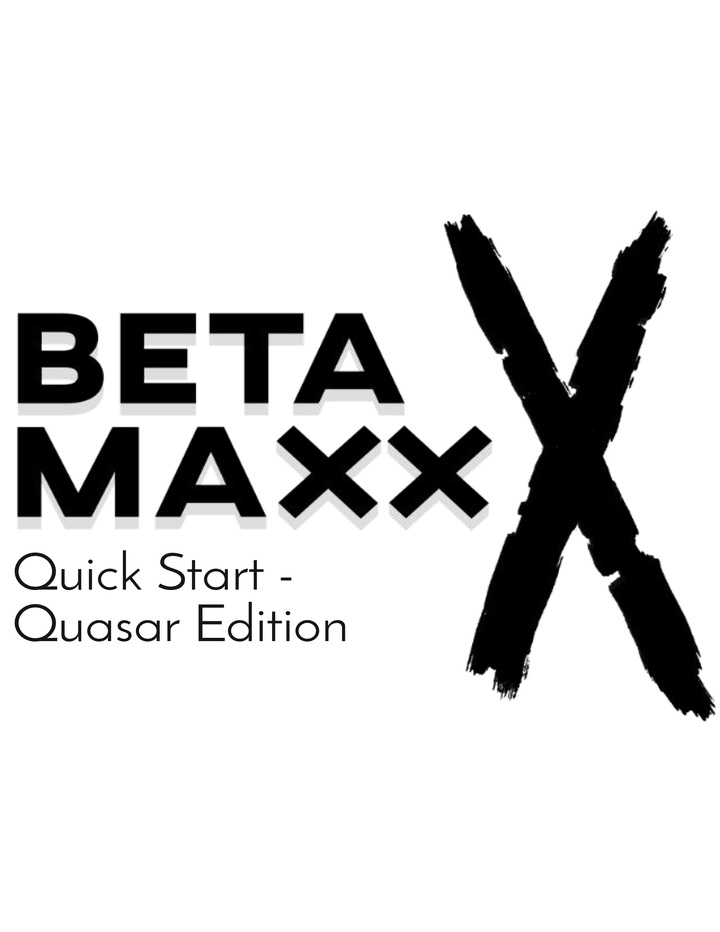 Project 39: Beta Maxx X Quasar Edition
